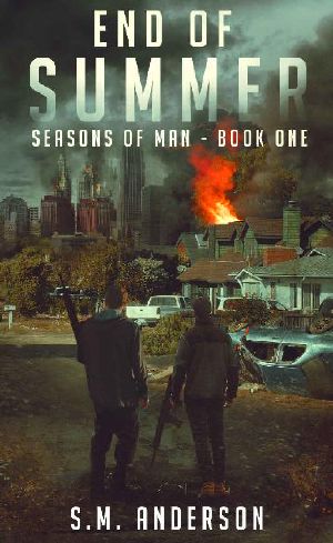 [Seasons of Man 01] • Seasons of Man (Book 1) · End of Summer